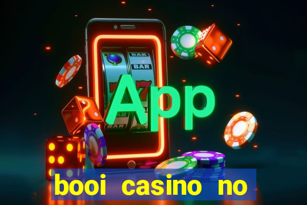 booi casino no deposit bonus