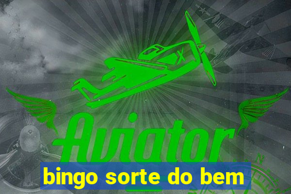 bingo sorte do bem