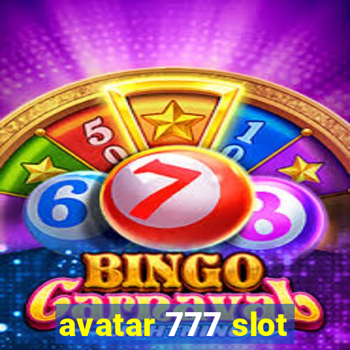 avatar 777 slot