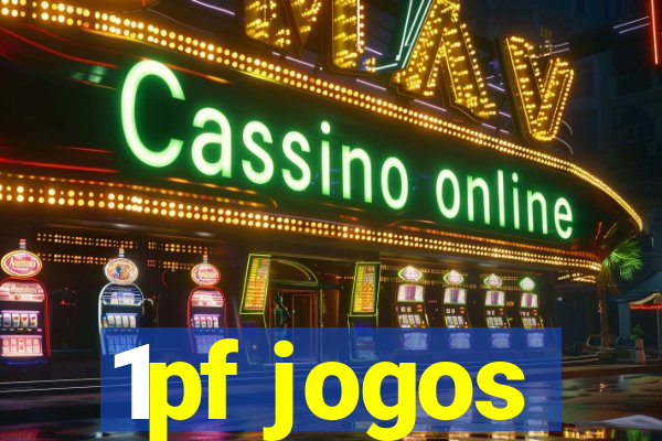 1pf jogos