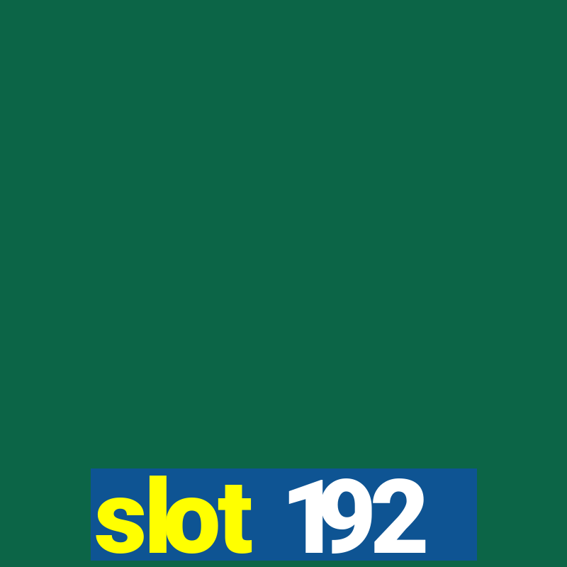 slot 192