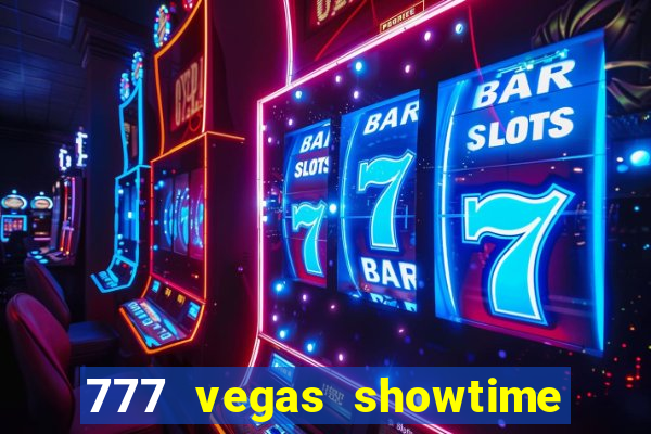 777 vegas showtime slot free play