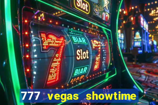 777 vegas showtime slot free play