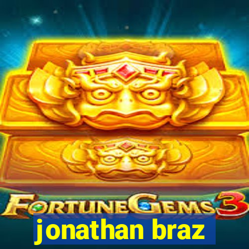 jonathan braz