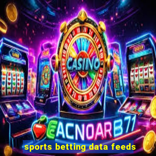 sports betting data feeds