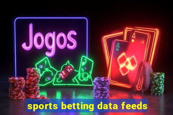 sports betting data feeds