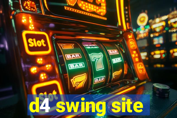 d4 swing site