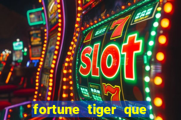 fortune tiger que da bonus no cadastro