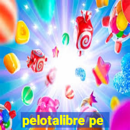 pelotalibre pe