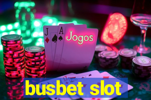 busbet slot