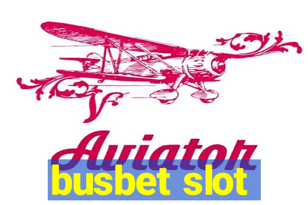 busbet slot