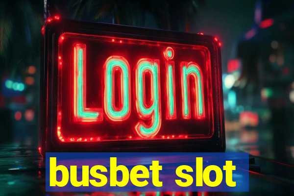 busbet slot