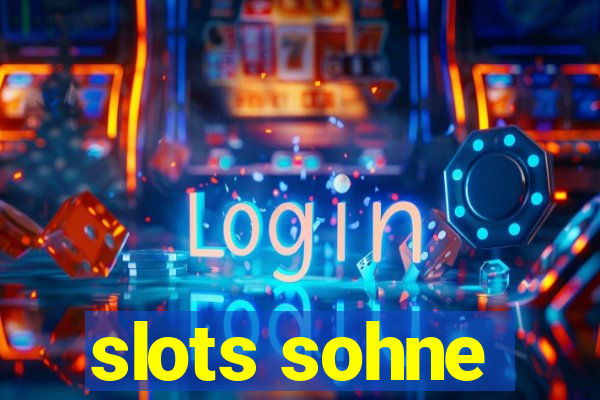 slots sohne