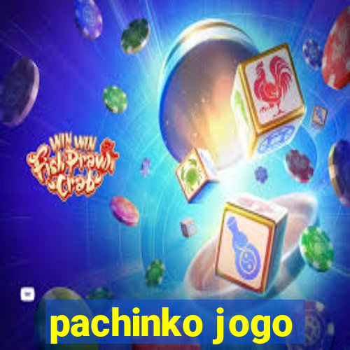 pachinko jogo