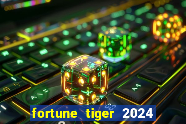 fortune tiger 2024 paga mesmo