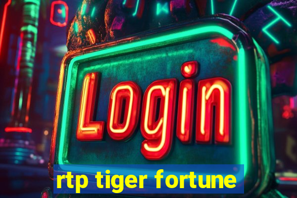 rtp tiger fortune