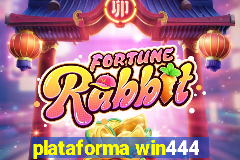 plataforma win444