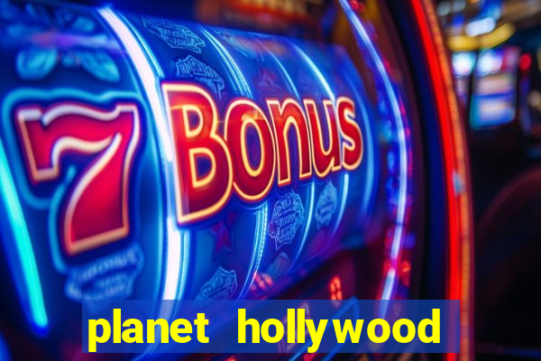 planet hollywood and casino