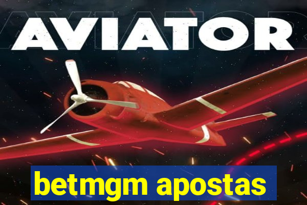 betmgm apostas