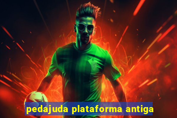 pedajuda plataforma antiga