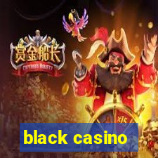 black casino