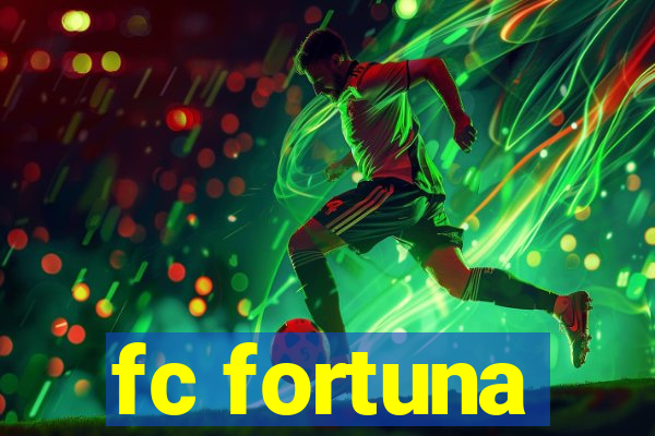 fc fortuna