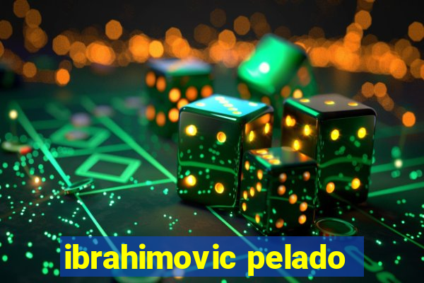 ibrahimovic pelado