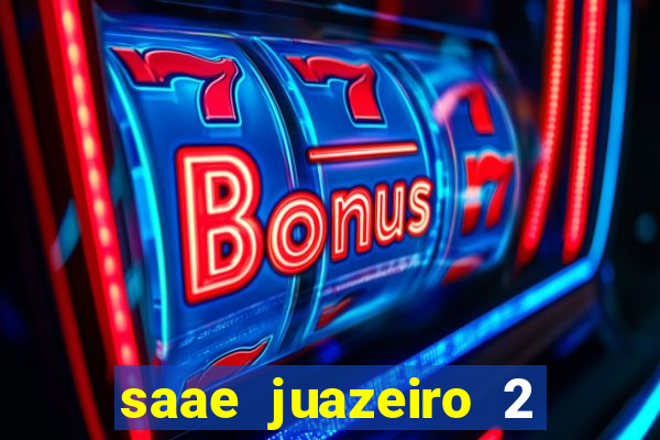 saae juazeiro 2 via de conta