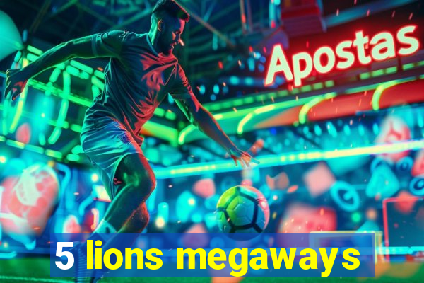 5 lions megaways