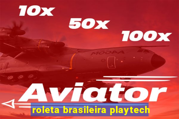 roleta brasileira playtech