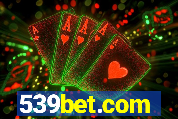 539bet.com