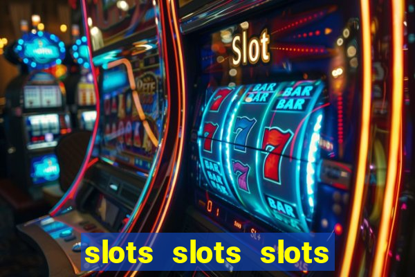 slots slots slots for fun free