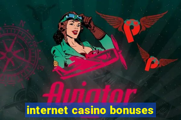 internet casino bonuses