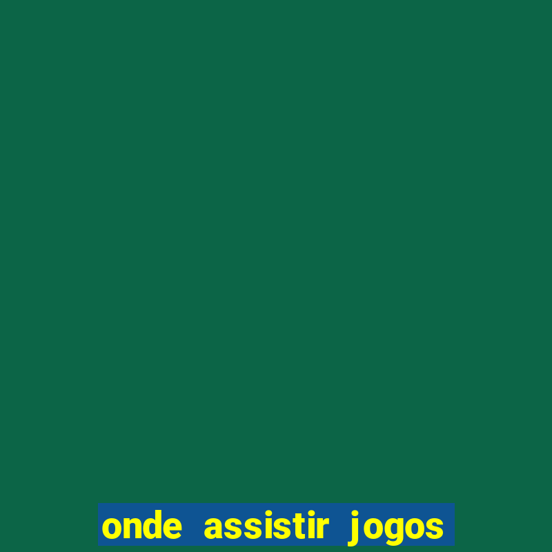 onde assistir jogos serie b