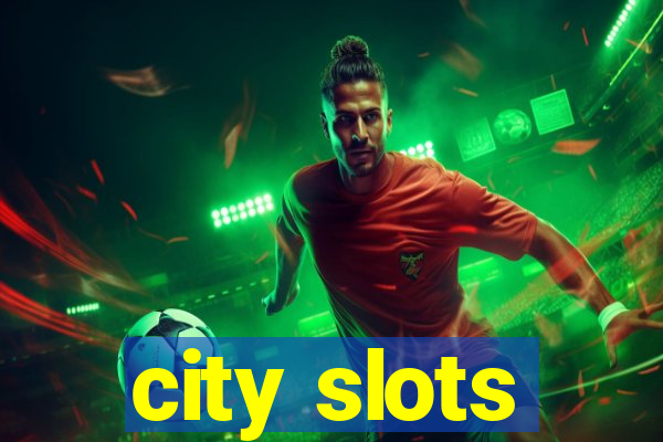 city slots