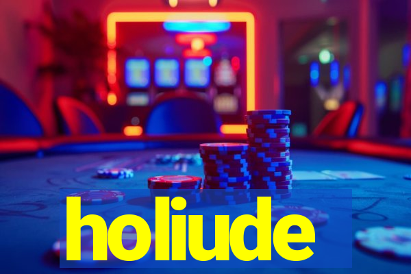 holiude