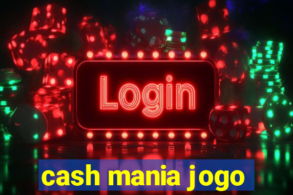 cash mania jogo