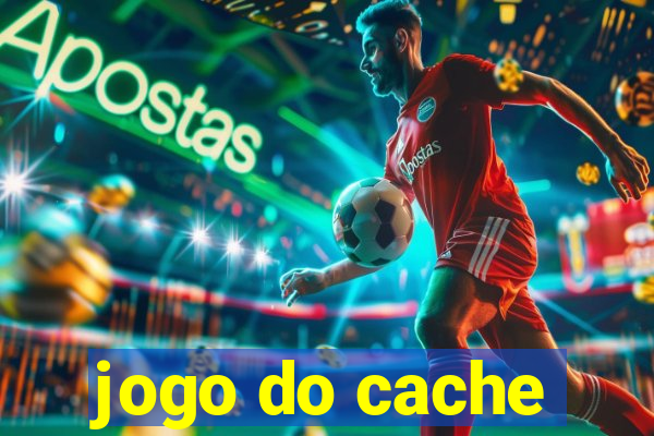 jogo do cache