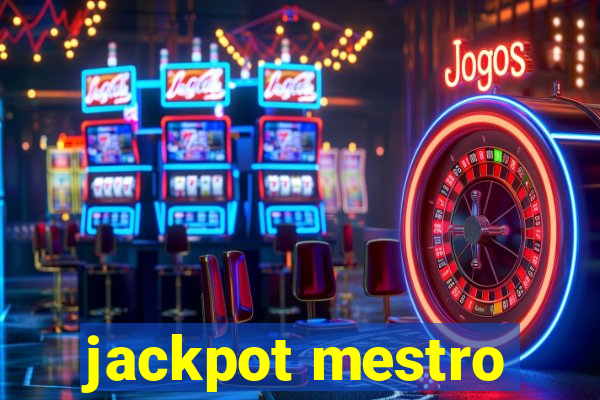 jackpot mestro