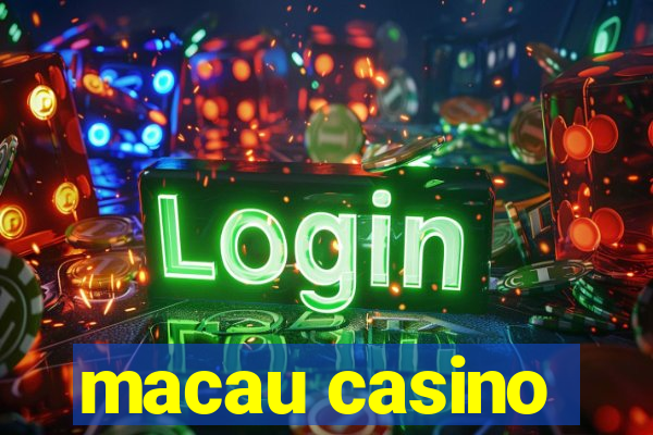 macau casino