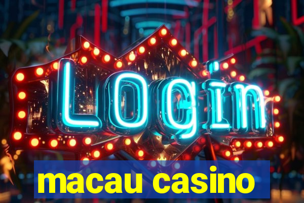 macau casino