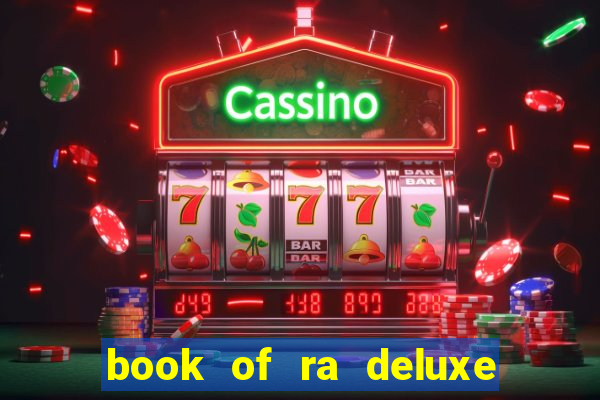 book of ra deluxe slot machine