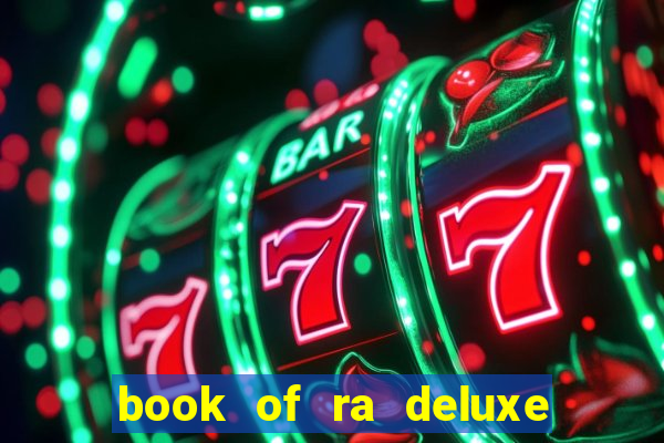 book of ra deluxe slot machine