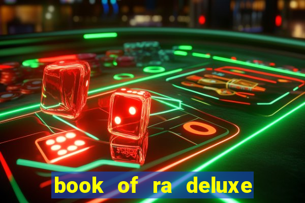 book of ra deluxe slot machine