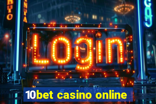 10bet casino online