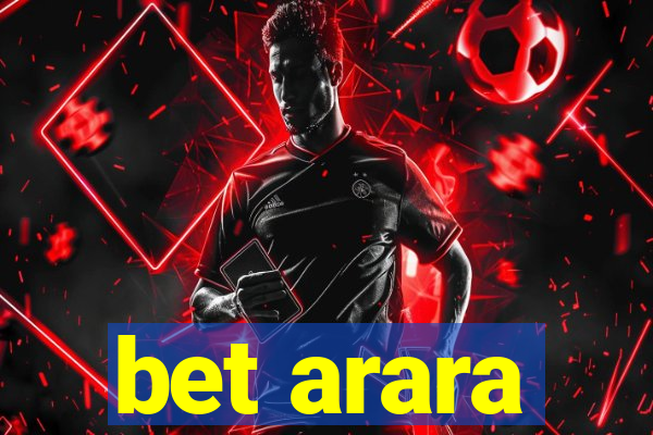 bet arara