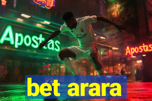 bet arara