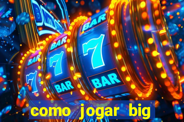 como jogar big bass bonanza