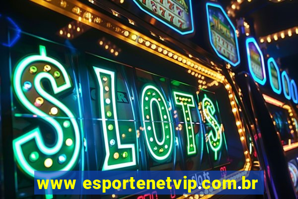 www esportenetvip.com.br