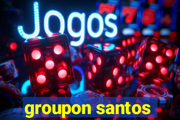 groupon santos